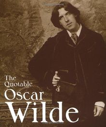 The Quotable Oscar Wilde (Miniature Editions)