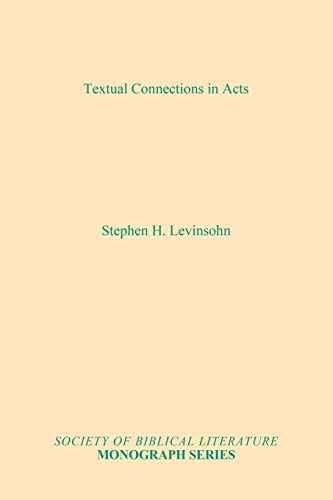 Textual Connections in Acts (Society of Biblical Literature Monograph Series, Band 31)
