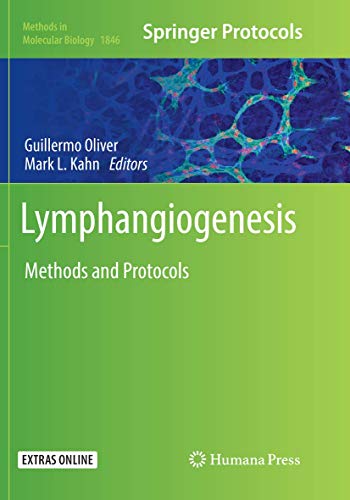 Lymphangiogenesis: Methods and Protocols (Methods in Molecular Biology, Band 1846)