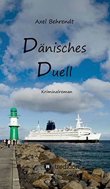 Dänisches Duell – Kriminalroman, Rostock-Krimi, Band 2