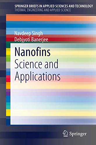 Nanofins: Science and Applications (SpringerBriefs in Applied Sciences and Technology)