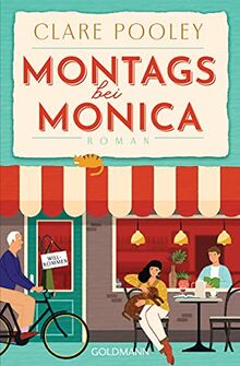 Montags bei Monica: Roman