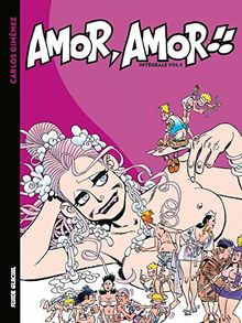Amor, amor !! : intégrale. Vol. 1
