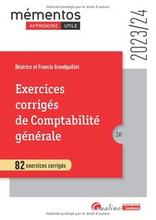 Exercices corrigés de comptabilité générale : 82 exercices corrigés : 2023-2024