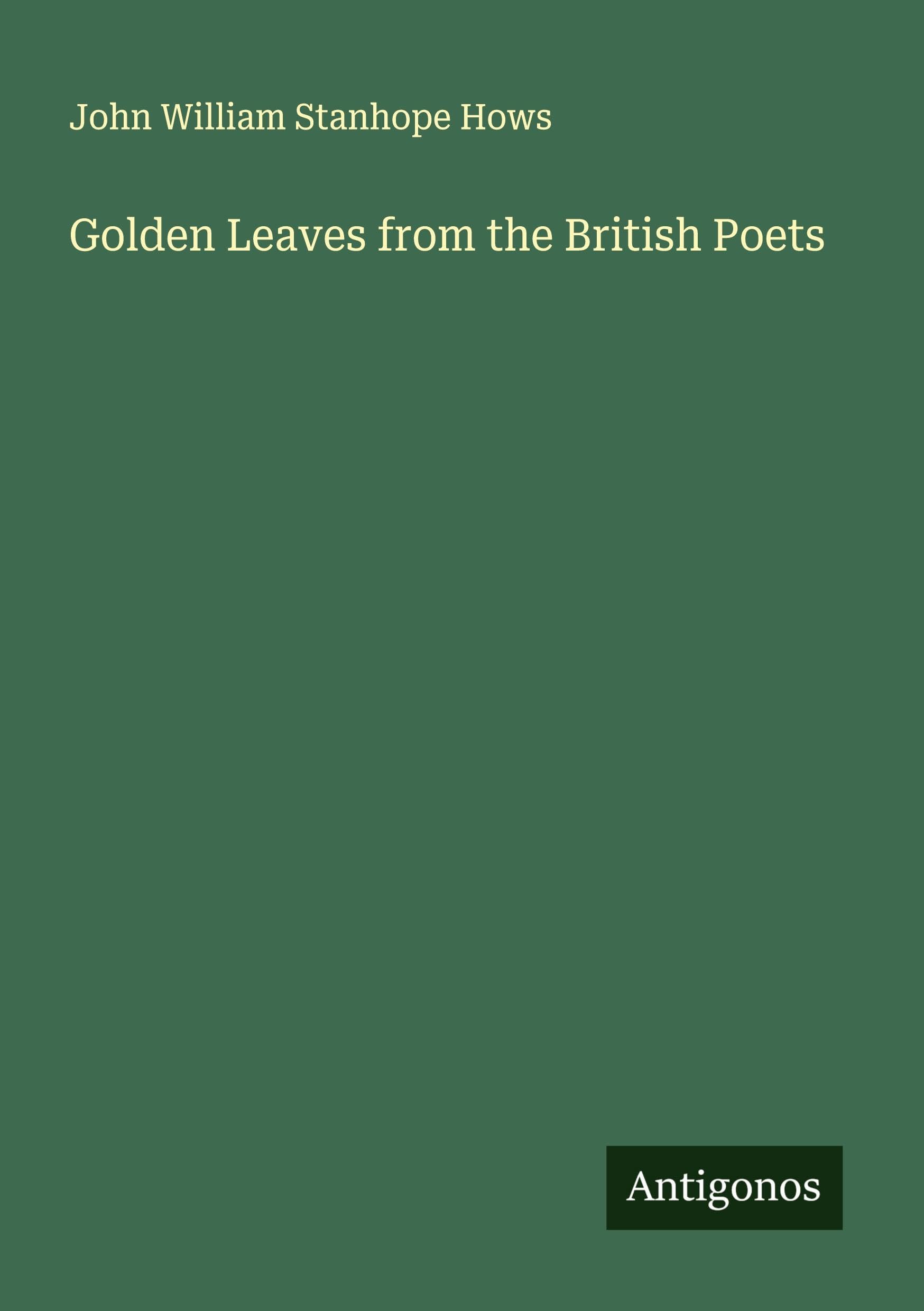 Golden Leaves from the British Poets