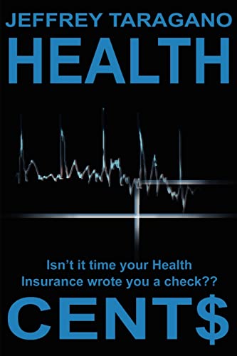 Health Cent$: Isn't it time your Health Insurance wrote you a check??