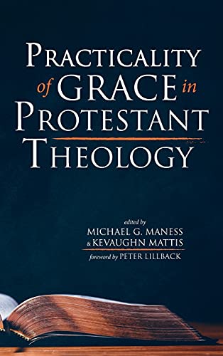 Practicality of Grace in Protestant Theology