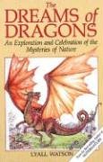 Dreams of Dragons: An Exploration and Celebration of the Mysteries of Nature