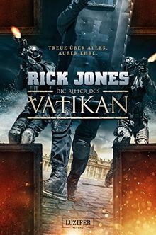 Die Ritter des Vatikan: Thriller von Jones, Rick | Buch | Zustand gut
