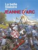 LA BELLE HISTOIRE DE JEANNE D'ARC