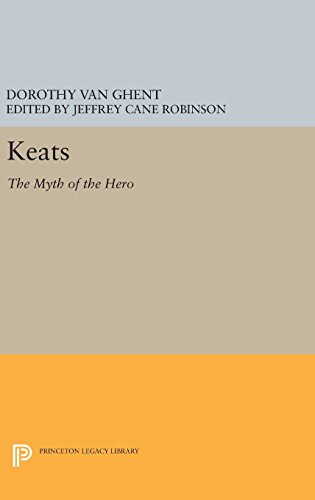 Keats: The Myth of the Hero (Princeton Legacy Library)