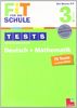 Fit für die Schule: Tests mit Lernzielkontrolle. Deutsch + Mathematik 3. Klasse