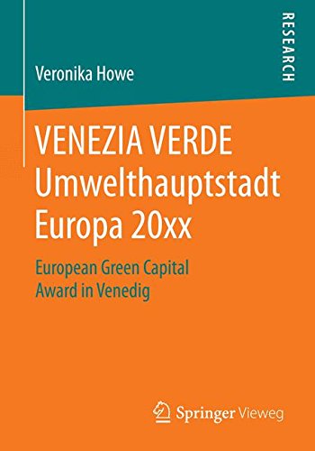 VENEZIA VERDE Umwelthauptstadt Europa 20xx: European Green Capital Award in Venedig