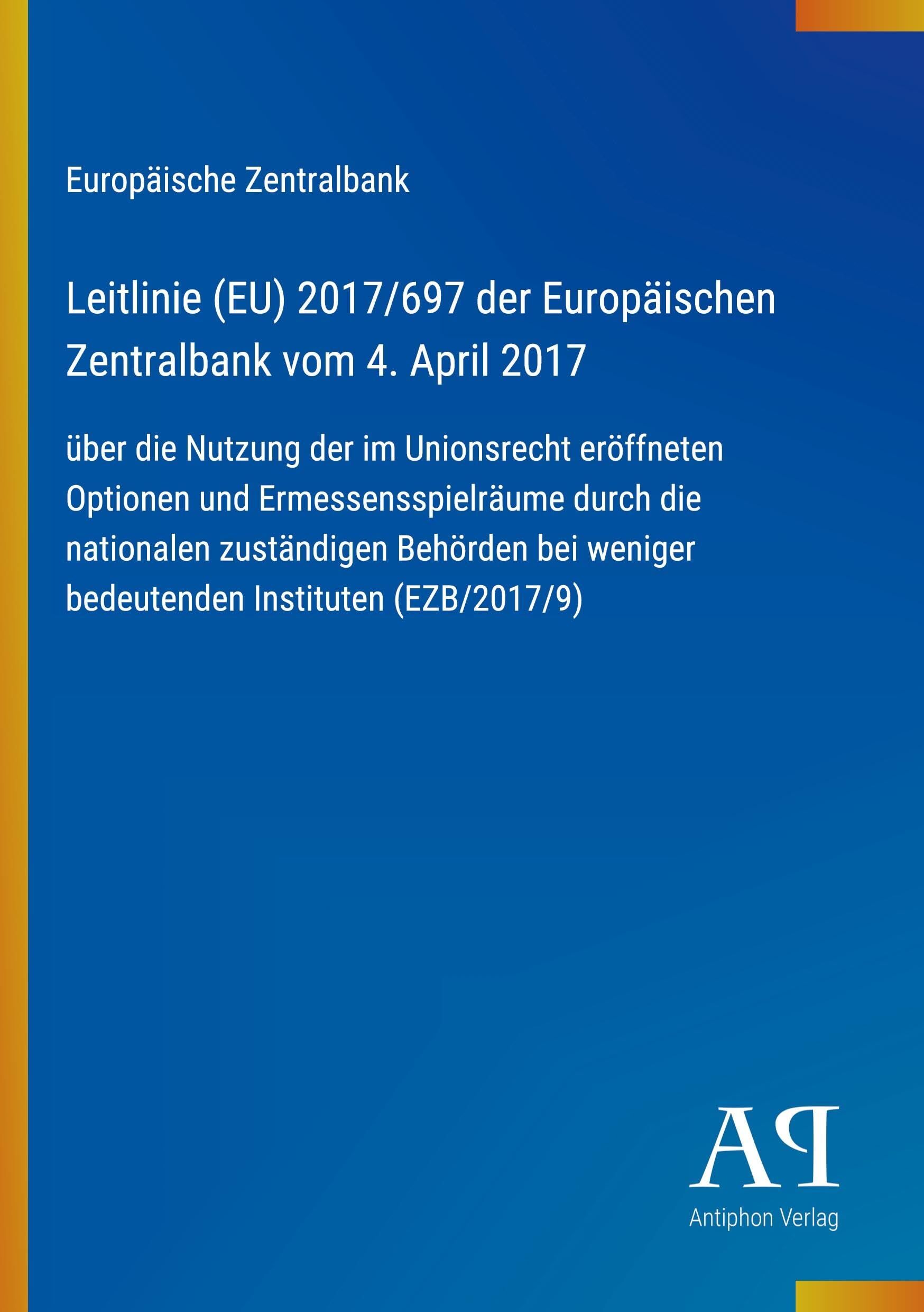 Leitlinie (EU) 2017/697 der Europäischen Zentralbank vom 4. April 2017