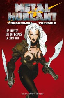 Métal hurlant : chronicles. Vol. 2