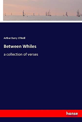 Between Whiles: a collection of verses