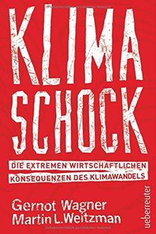 Klimaschock: Die extremen wirtschaftlichen Konsequenzen des Klimawandels