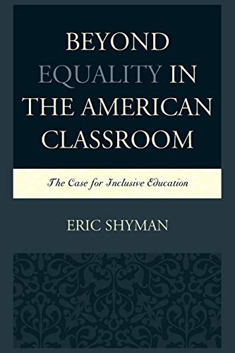 Beyond Equality in the American Classroom: The Case for Inclusive Education