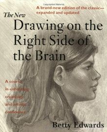 The New Drawing on the Right Side of the Brain: The 1999, 3rd Edition