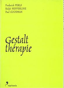 Gestalt-thérapie : nouveauté, excitation et développement