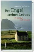 Der Engel meines Lebens. Ein Roman aus Irland