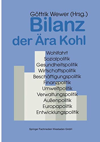 Bilanz der Ära Kohl: Christlich-liberale Politik in Deutschland 1982-1998 (Gegenwartskunde - Sonderheft, 10, Band 10)