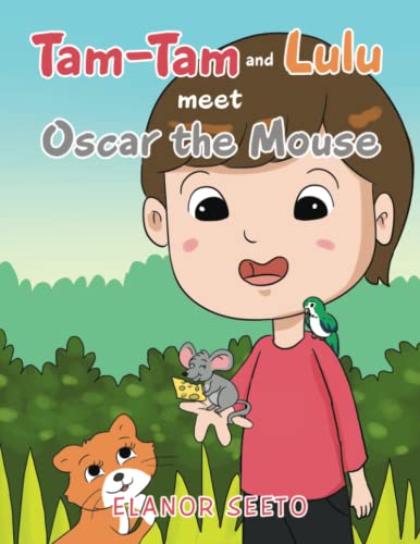 Tam-Tam and Lulu meet Oscar the Mouse