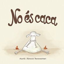 No és caca (Àlbums il·lustrats, Band 138)