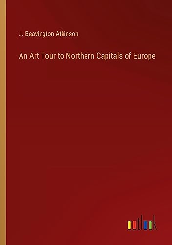 An Art Tour to Northern Capitals of Europe