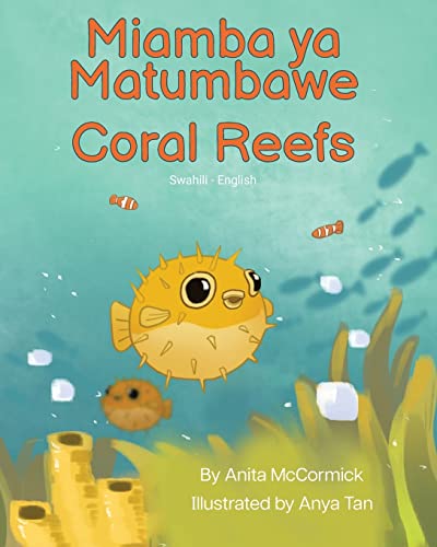 Coral Reefs (Swahili-English): Miamba ya Matumbawe (Language Lizard Bilingual Explore)