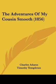 The Adventures Of My Cousin Smooth (1856)