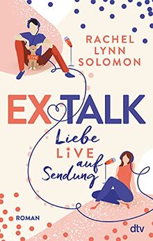 Ex Talk – Liebe live auf Sendung: Roman