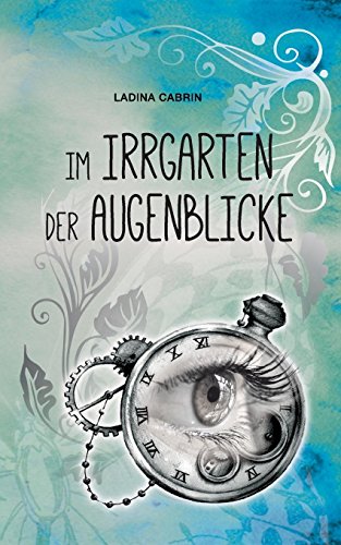 Im Irrgarten der Augenblicke