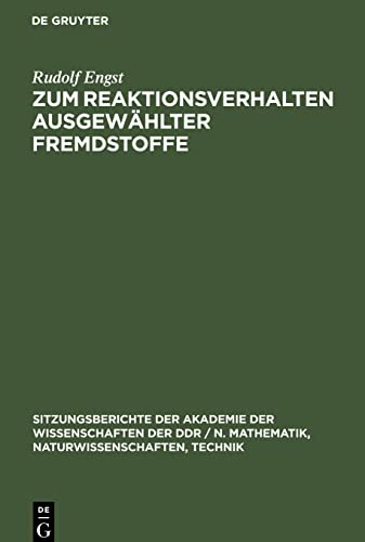 Zum Reaktionsverhalten ausgewählter Fremdstoffe