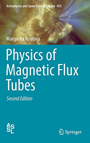 Physics of Magnetic Flux Tubes (Astrophysics and Space Science Library, Band 455)