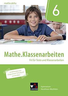 mathe.delta – Nordrhein-Westfalen / mathe.delta NRW Mathe.Klassenarbeiten 6: Fit für Tests und Klassenarbeiten