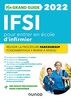 Mon grand guide IFSI 2022 pour entrer en école d'infirmier : réussir la procédure Parcoursup, fondamentaux, remise à niveau