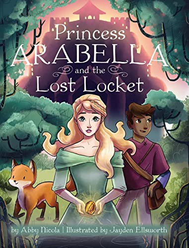 Princess Arabella and the Lost Locket