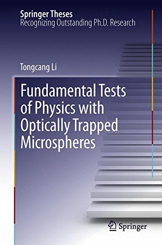 Fundamental Tests of Physics with Optically Trapped Microspheres (Springer Theses)