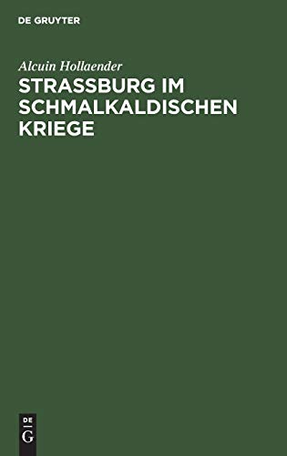 Strassburg im Schmalkaldischen Kriege