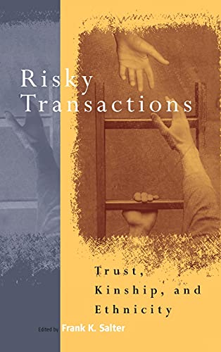 Risky Transactions: Trust, Kinship and Ethnicity