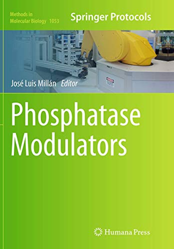 Phosphatase Modulators (Methods in Molecular Biology, Band 1053)