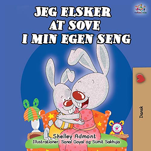 Jeg elsker at sove i min egen seng: I Love to Sleep in My Own Bed - Danish Edition (Danish Bedtime Collection)