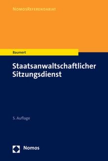 Staatsanwaltschaftlicher Sitzungsdienst (NomosReferendariat)