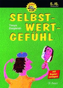 Selbst-Wert-Gefühl, 5./6. Jahrgangsstufe