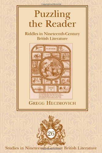 Puzzling the Reader: Riddles in Nineteenth-Century British Literature (Studies in Nineteenth-Century British Literature)