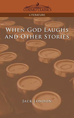 When God Laughs and Other Stories