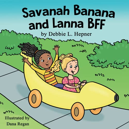 Savanah Banana and Lanna BFF (Savanah Banana Series)