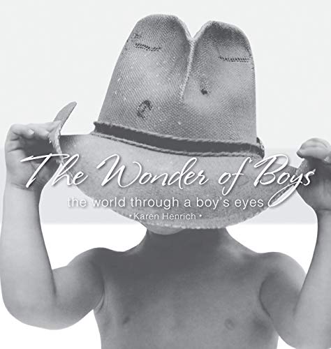 Wonder of Boys: The World Through the Eyes of Boys