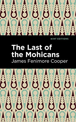 Last of the Mohicans (Mint Editions―Historical Fiction)
